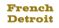 French Detroit