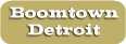 Boomtown Detroit
